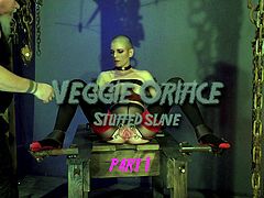 Veggie Orifice Stuffed sex slave part 1