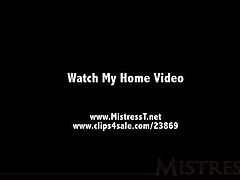 Mistress T - Watch My Home Video